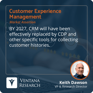 Ventana_Research_2023_Assertion_CXMgmt_CDP_vs_CRM_56_S